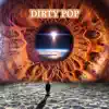 Ty Key, Sonny Sword & FirstNameDane - Dirty Pop - Single